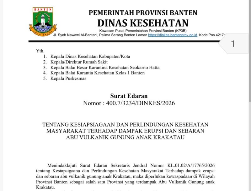 Surat Edaran Kepala Dinas Kesehatan Provinsi Banten Nomor 400.7/3234/DINKES/2026 tentang Kesiapsiagaan dan Perlindungan Kesehatan Masyarakat terhadap Dampak Erupsi dan Sebaran Abu Vulkanik Gunung Anak Krakatau. (Dok)